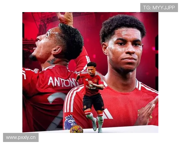 曼联转会策略:近期引援与球队表现问题显现,对赛季走势形成制约 曼联转会策略:近期引援与球队表现问题显现,对赛季走势形成制约